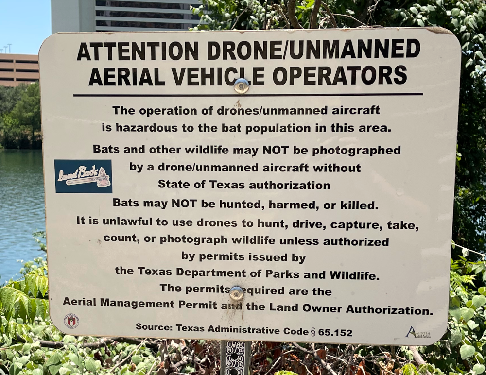 A sign stating that drones were not permitted to fly near the bat colony under the Congress Avenue bridge